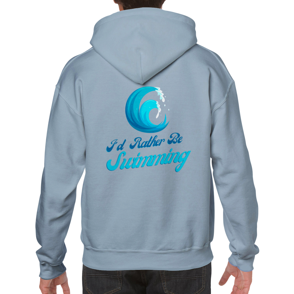 Classic Unisex Pullover Hoodie - I'd Rather Be Swimming