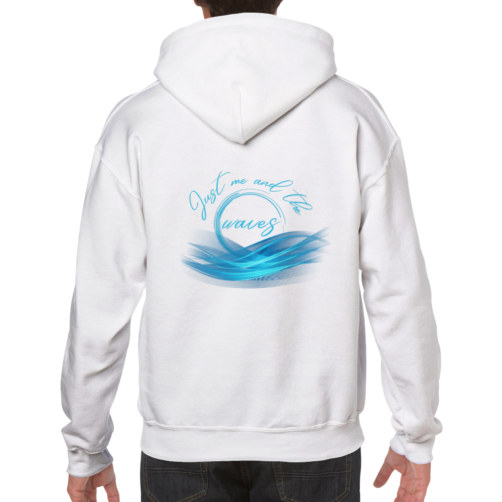 Classic Unisex Pullover Hoodie - Just me and the waves