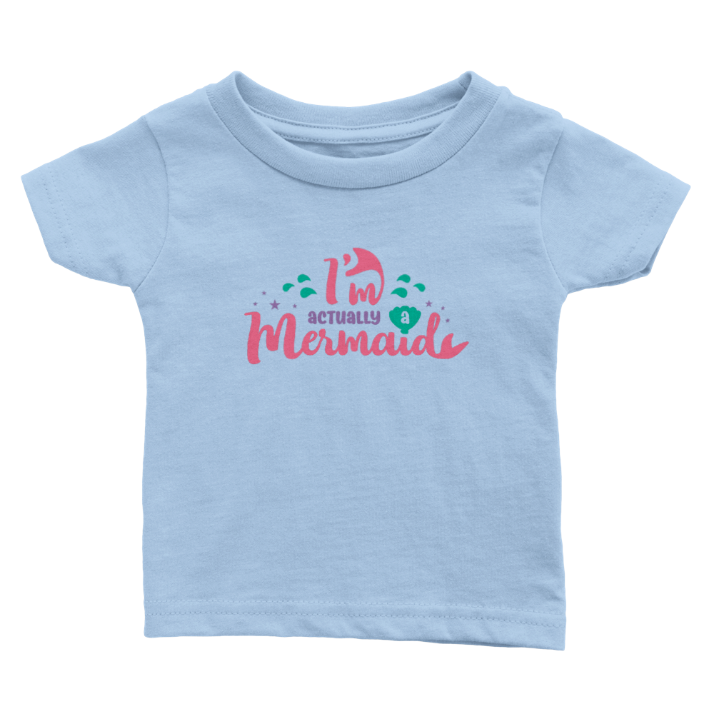 Classic Baby Crewneck T-shirt - I'm actually a Mermaid